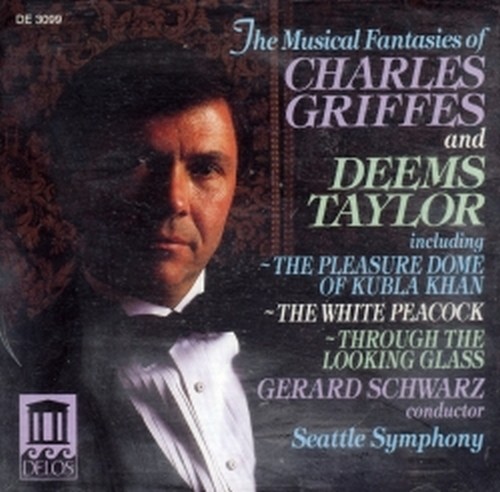 The Musical Fantasies of Charles Griffes & Deems Taylor  GRIFFES TOMLINSON CHARLES