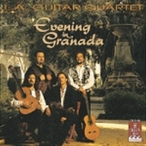 Evening in Granada  LOS ANGELES GUITAR QUARTET  