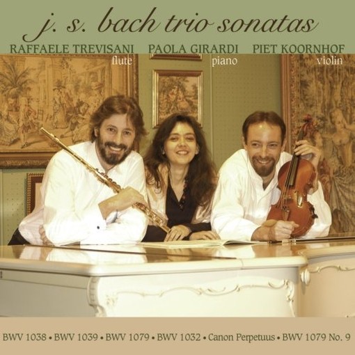 Sonata per flauto BWV1038, Trio Sonata BWV1039, Sonata per flauto BWV1032  BACH JOHANN SEBASTIAN