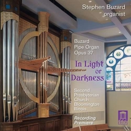 In light or darkness - Musica per organo  BUZARD STEPHEN  org