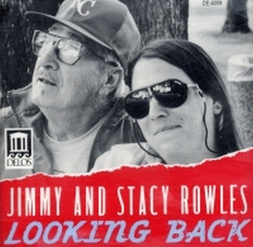 Looking Back  ROWELS JIMMY & STACY