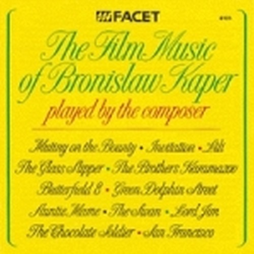 The Film Music of Bronislaw Kaper, played by the composer  KAPER BRONISLAW