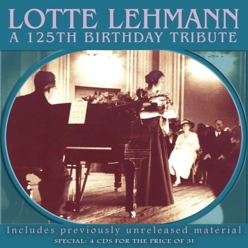 Omaggio per il 125° anniversario della nascita di Lotte Lehmann  LEHMANN LOTTE  sop