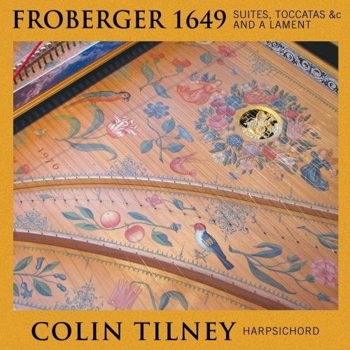 Froberger 1649 - Brani per clavicembalo  TILNEY COLIN  fp