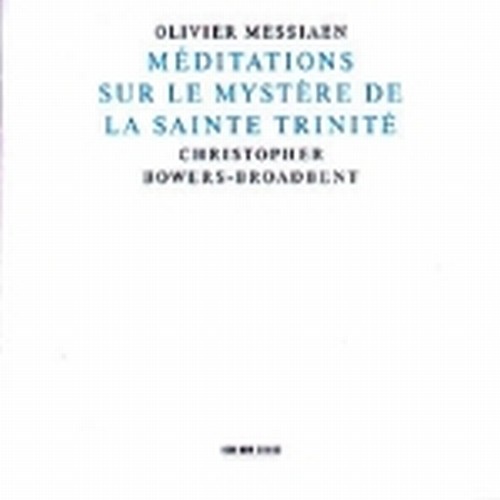 Meditations sur le Mystère de la Sainte Trinite'  MESSIAEN OLIVIER