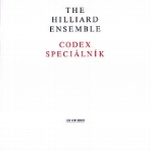 Codex Speciálník  THE HILLIARD ENSEMBLE  