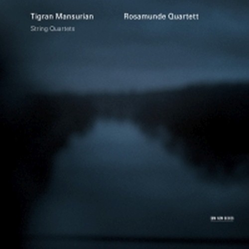 Quartetto per archi n.1, n.2, Testament  MANSURIAN TIGRAN