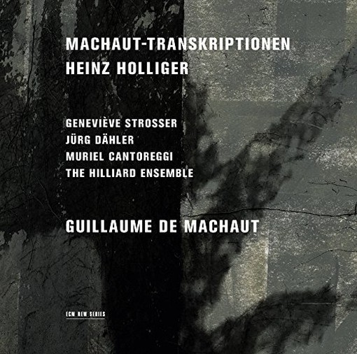 Machaut-Transkriptionen  HOLLIGER HEINZ