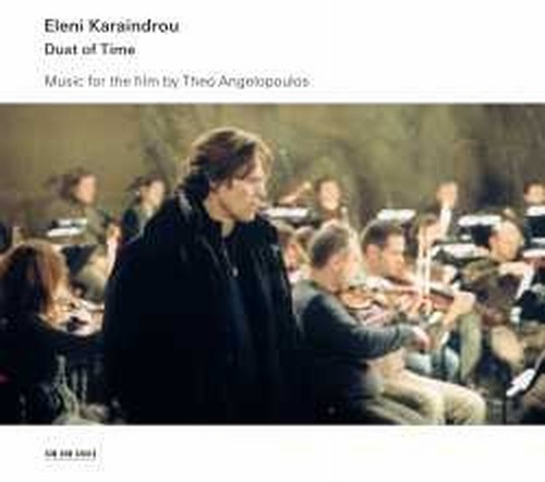 Dust of Time - Music for the film by Theo Angelopoulos  KARAINDROU ELENI