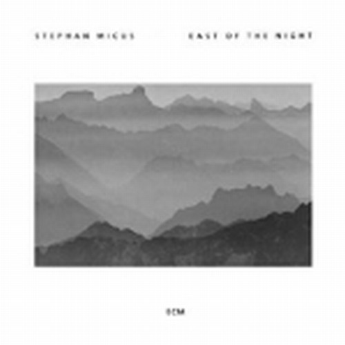 East of the Night  MICUS STEPHAN