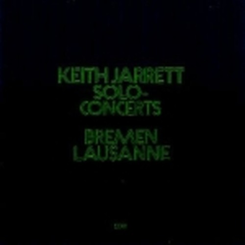 Solo Concerts, Brema (12 Luglio 1973), Losanna (20 Marzo 1973)  JARRETT KEITH
