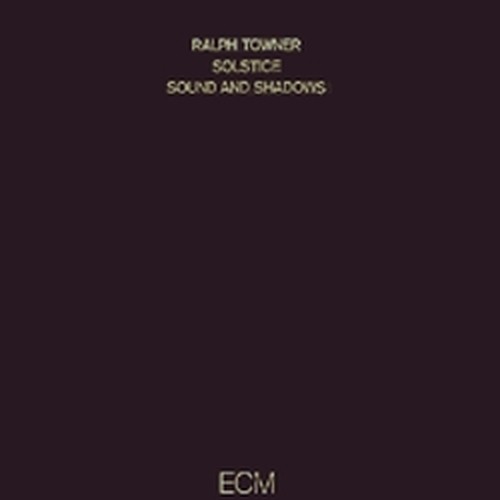 Solistice Sound and Shadows  TOWNER RALPH