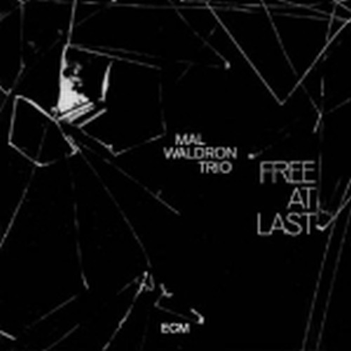 Free at last  MAL WALDRON TRIO