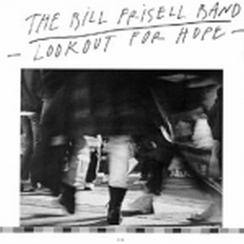 Lookout for Hope  FRISELL BILL