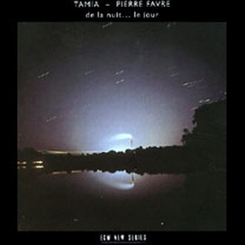 De la nuit ... le jour  TAMIA - PIERRE FAVRE