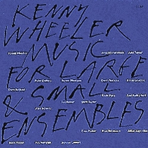 Music for large & small Ensembles  WHEELER KENNY