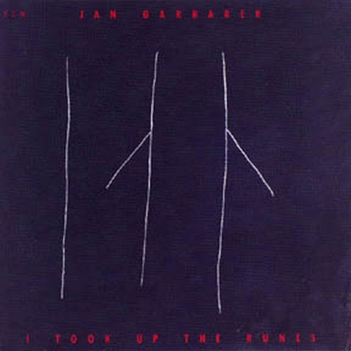 I Took up the Runes  GARBAREK JAN