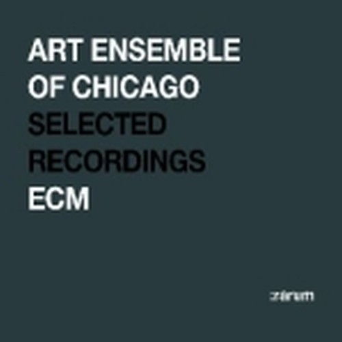 RARUM: le migliori performances selezionate dagli stessi musicisti  ART ENSEMBLE OF CHICAGO