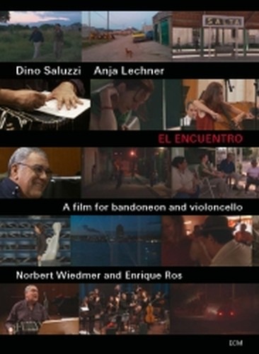 El Encuentro - Un film per bandoneon e violoncello  SALUZZI DINO