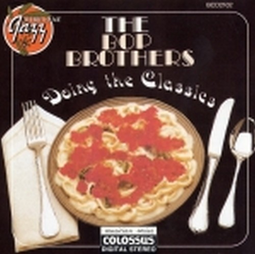 The Bop Brothers - Doing the Classics  VARI