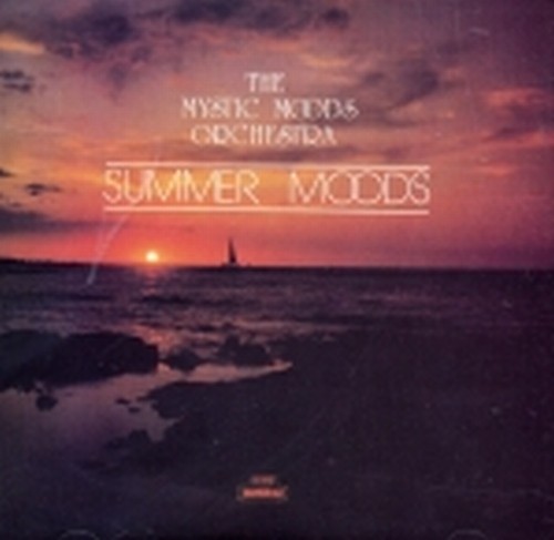 Summer Moods  THE MYSTIC MOODS ORCHESTRA