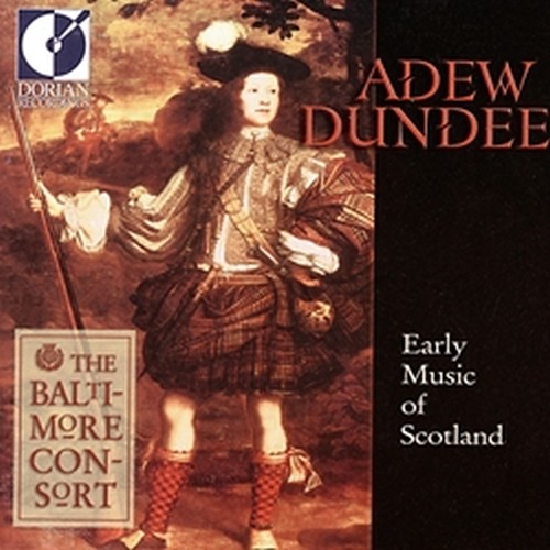 Adew Dundee: Early Music of Scotland  VARI