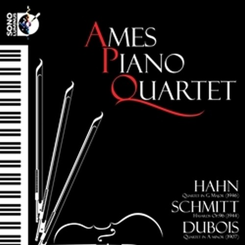 Ames Piano Quartet - Quartetto in Sol maggiore  HAHN REYNALDO