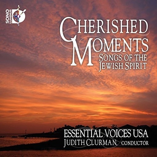 Cherisched Moments - Songs of the jewish spirit  ESSENTIAL VOICE USA  