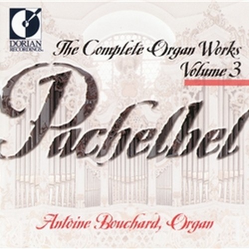 Musica per organo (integrale), Vol.3  PACHELBEL JOHANN