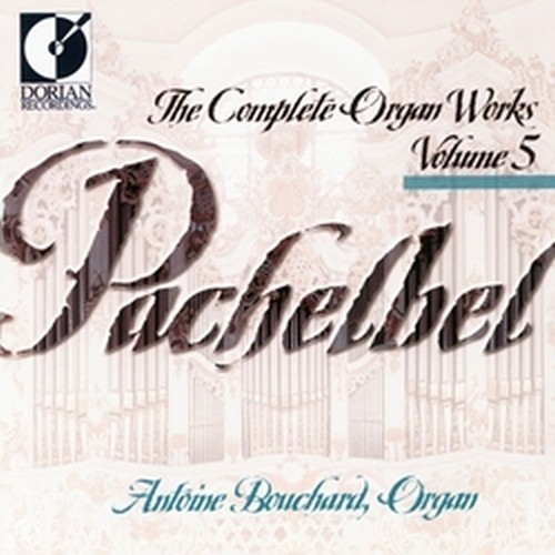 Musica per organo (integrale), Vol.5  PACHELBEL JOHANN
