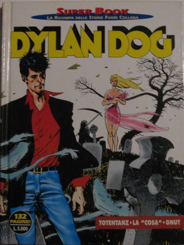 Dylan Dog. Totentanz. La "cosa". Gnut