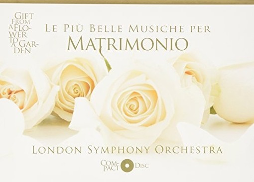 Le più belle musiche per matrimonio  LONDON SYMPHONY ORCHESTRA  