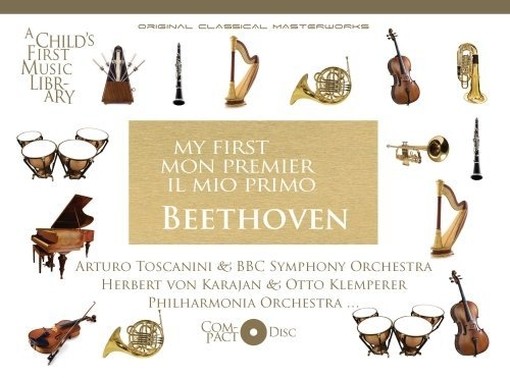 My first - Il mio Primo Bethoven  BEETHOVEN LUDWIG VAN