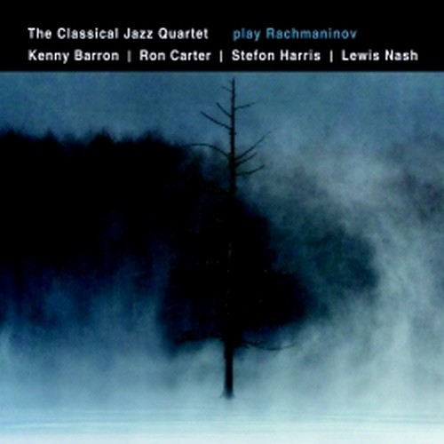 The Classical Jazz Quartet Play Rachmaninov: Concerto per pianoforte n.2  RACHMANINOV SERGEI