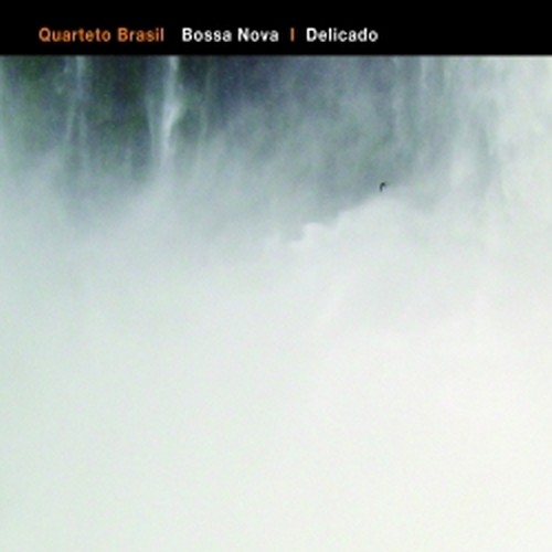 Bossa Nova - Delicado  QUARTETO BRASIL