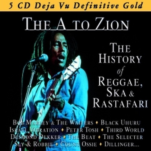 The history of Reggae, Ska & Rastafari - The A to Zion  VARI