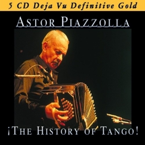 The History of Tango  PIAZZOLLA ASTOR