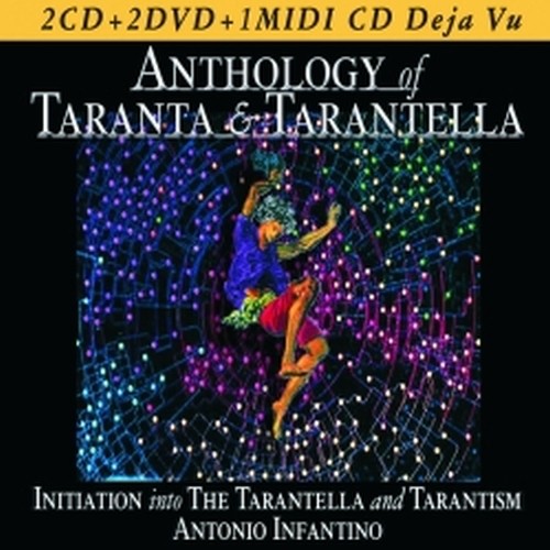 Taranta & Tarantella - Iniziazione allatarantella e al tarantismo  INFANTINO ANTONIO  