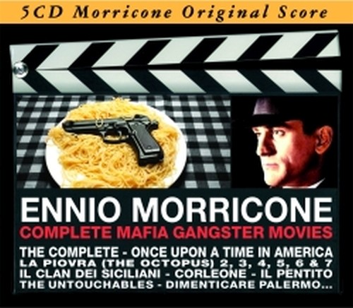 Complete Mafia Gangster Movies - Le colonne sonore dei film sulla Mafia  MORRICONE ENNIO