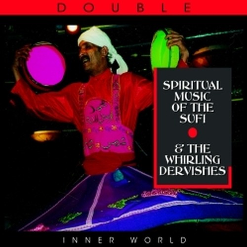 Musica spirituale Sufi - Dervisci turbinanti  VARI
