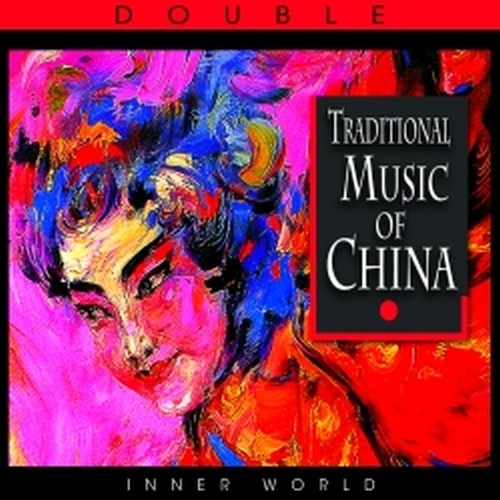 Traditional Music of China  FOLK CINA
