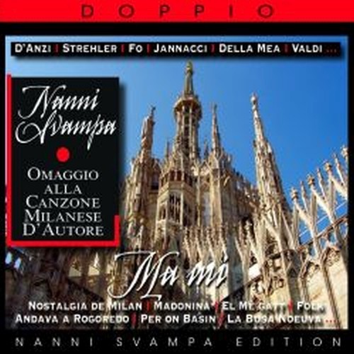 Ma Mi - Omaggio alla canzone Milanese d'autore.  SVAMPA NANNI