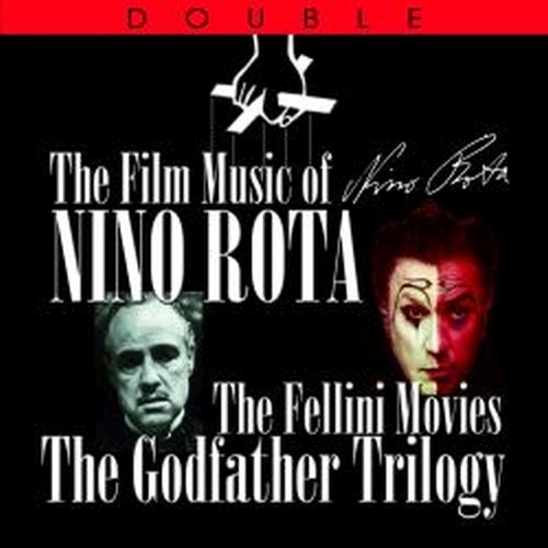 The film music of Nino Rota - The Fellini Movies, The Godfather Trilogy.  ROTA NINO