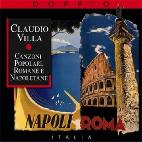 Canzoni Popolari, Romane e Napoletane  VILLA CLAUDIO