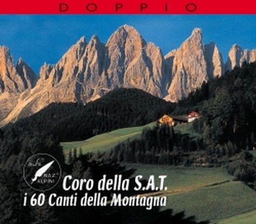 Coro della S.A.T. - i 60 Canti della Montagna  VARI