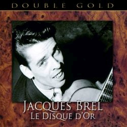 Le disque d'or - Double Gold - 40 brani  JACQUES BREL