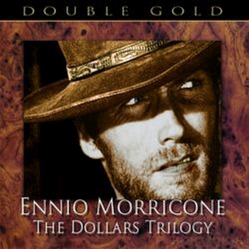 Per un pugno di dollari,Per qualche dollaro in +,Il Buono,il brutto e il cattivo  MORRICONE ENNIO