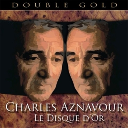 Le disque d'or - Double Gold - 30 branifamosi  AZNAVOUR CHARLES