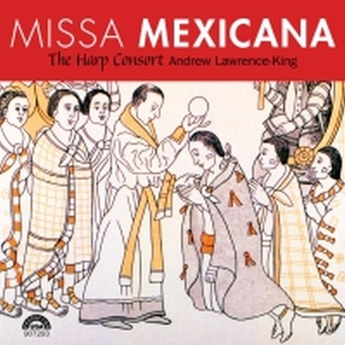 Missa mexicana  LAWRENCE-KING ANDREW  hp