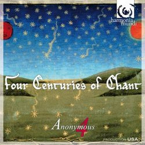 Four Centuries of Chant  ANONYMOUS 4